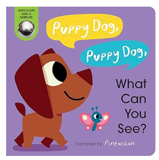 Puppy Dog, Puppy Dog, What Can You See? by Amelia Hepworth