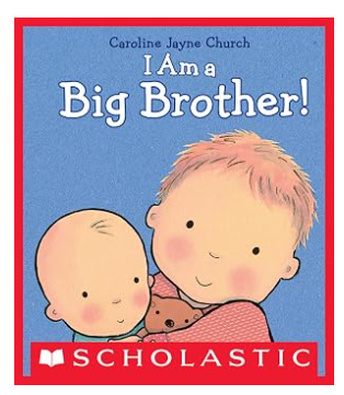 I Am a Big Brother by Caroline Church