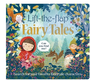 Lift the Flap: Fairy Tales: Search for your Favorite Fairytale characters by Roger Priddy