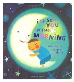 I'll See You in The Morning by Mike Jolley
