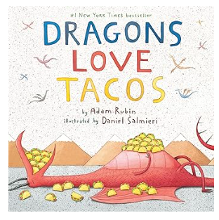 Dragons Love Tacos by Adam Rubin