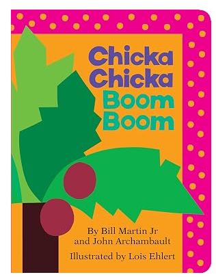 Chicka Chicka Boom Boom by Bill Martin Jr.