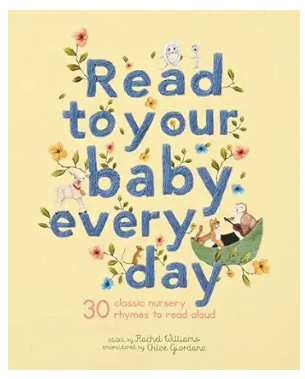 Read to Your Baby Every Day by Rachel Williams
