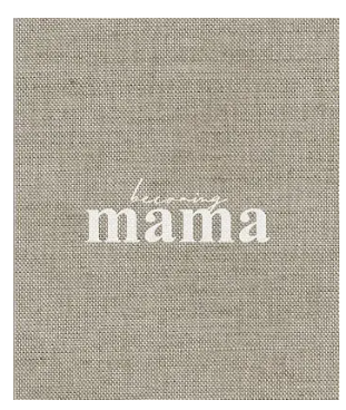 Becoming Mama Book by Axel & Ash