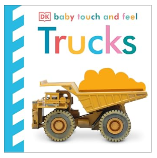Baby Touch and Feel: Trucks by DK