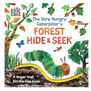 The Very Hungry Caterpillar's Forest Hide & Seek: A Finger Trail Lift-the-Flap Book by Eric Carle