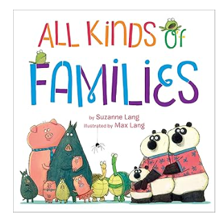 All Kinds of Families by Suzanne Lang