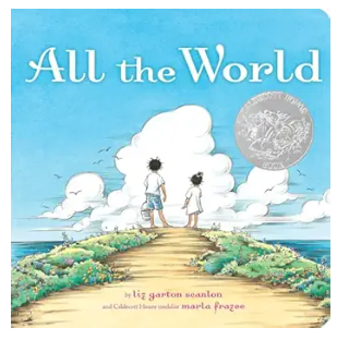 All the World Board Book by Liz Garton Scanlon