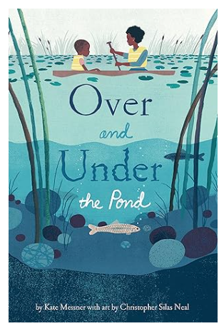 Over and Under the Pond by Kate Messner