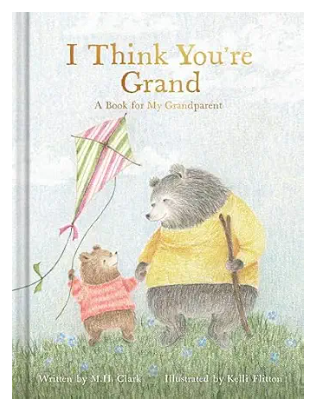 I Think You're Grand by M.H. Clark