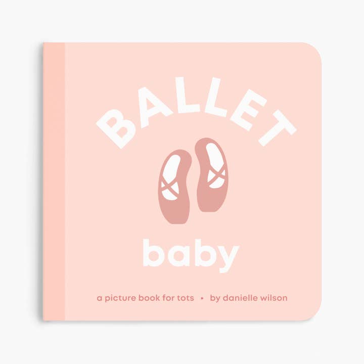 Ballet Baby Board Book by Left Hand Books
