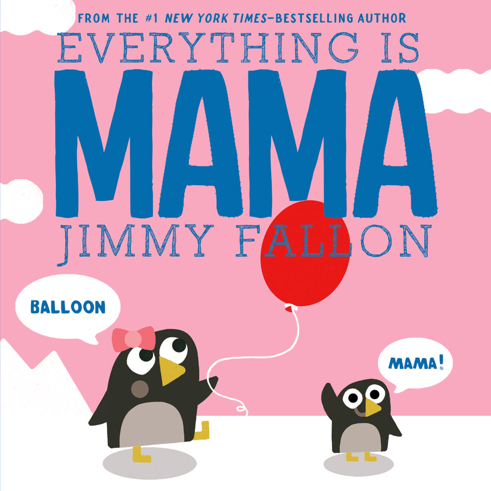 Everything is MAMA Board Book by Jimmy Fallon